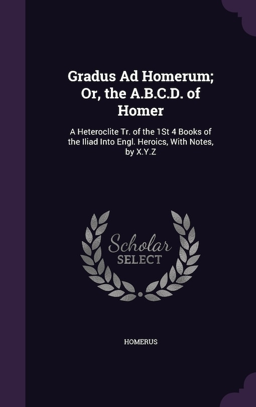 Front cover_Gradus Ad Homerum; Or, the A.B.C.D. of Homer