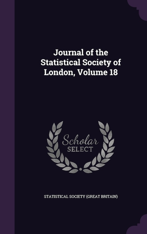 Front cover_Journal of the Statistical Society of London, Volume 18