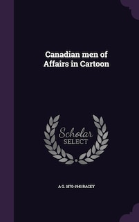 Couverture_Canadian men of Affairs in Cartoon
