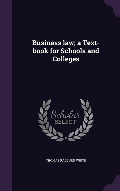 Front cover_Business law; a Text-book for Schools and Colleges