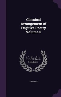 Front cover_Classical Arrangement of Fugitive Poetry Volume 5