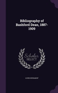 Front cover_Bibliography of Bashford Dean, 1887-1909