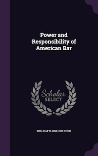 Couverture_Power and Responsibility of American Bar
