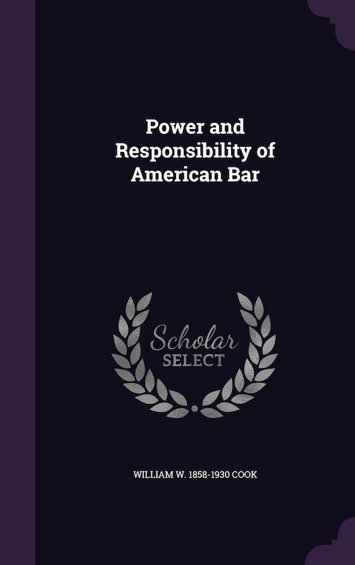 Couverture_Power and Responsibility of American Bar