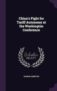 Couverture_China's Fight for Tariff Autonomy at the Washington Conference