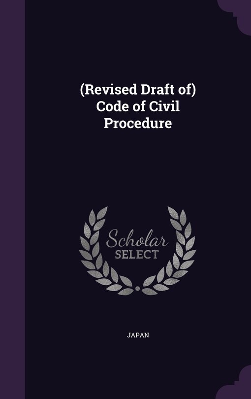 (Revised Draft of) Code of Civil Procedure