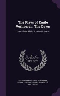 Front cover_The Plays of Emile Verhaeren. The Dawn