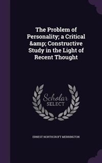 Couverture_The Problem of Personality; a Critical &amp; Constructive Study in the Light of Recent Thought