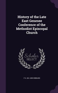 Couverture_History of the Late East Genesee Conference of the Methodist Episcopal Church