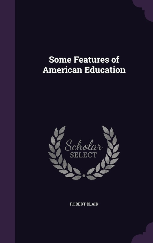 Front cover_Some Features of American Education