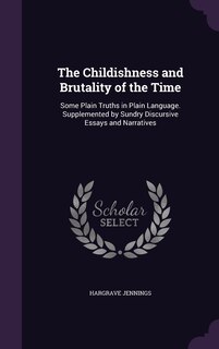 Couverture_The Childishness and Brutality of the Time
