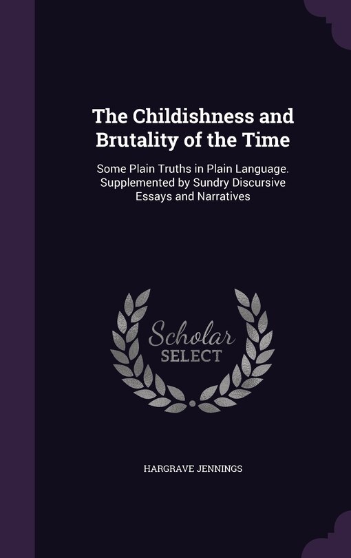 Couverture_The Childishness and Brutality of the Time