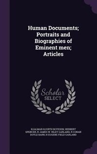Front cover_Human Documents; Portraits and Biographies of Eminent men; Articles