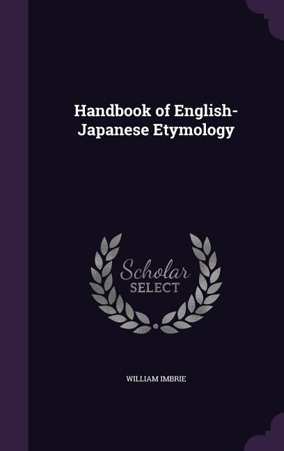 Handbook of English-Japanese Etymology