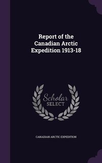 Couverture_Report of the Canadian Arctic Expedition 1913-18