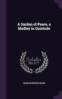 Front cover_A Garden of Peace, a Medley in Quietude