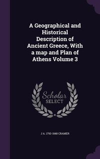 Front cover_A Geographical and Historical Description of Ancient Greece, With a map and Plan of Athens Volume 3