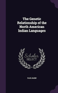 Front cover_The Genetic Relationship of the North American Indian Languages