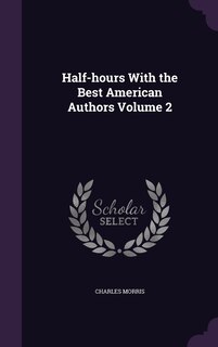 Front cover_Half-hours With the Best American Authors Volume 2