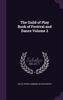 Couverture_The Guild of Play Book of Festival and Dance Volume 2