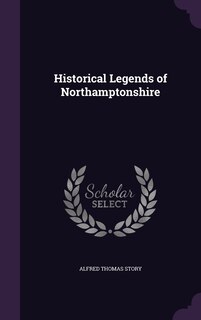 Front cover_Historical Legends of Northamptonshire
