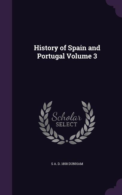 Couverture_History of Spain and Portugal Volume 3
