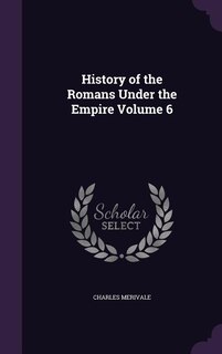 Couverture_History of the Romans Under the Empire Volume 6