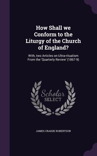 Couverture_How Shall we Conform to the Liturgy of the Church of England?
