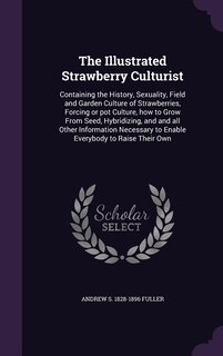 Front cover_The Illustrated Strawberry Culturist