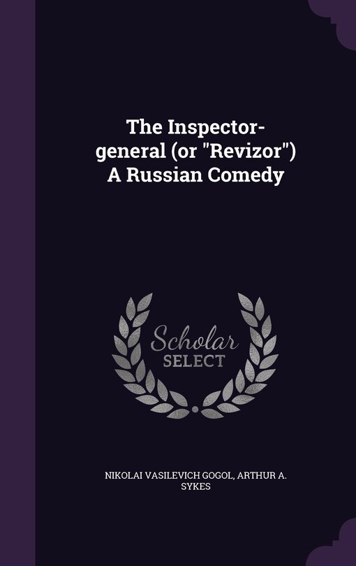 Couverture_The Inspector-general (or Revizor) A Russian Comedy