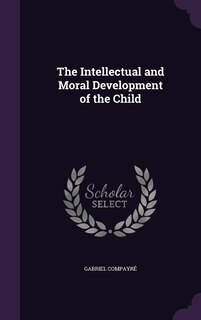 Couverture_The Intellectual and Moral Development of the Child