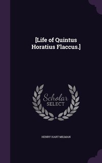 Front cover_[Life of Quintus Horatius Flaccus.]
