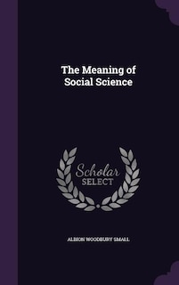 The Meaning of Social Science