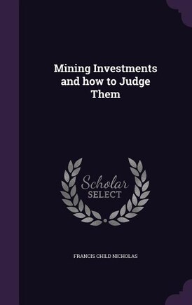 Mining Investments and how to Judge Them