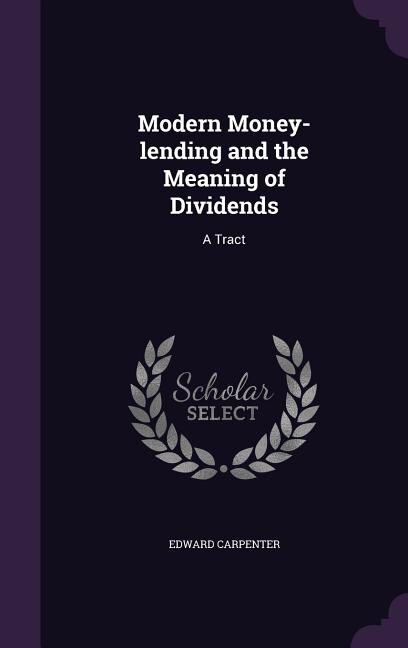Couverture_Modern Money-lending and the Meaning of Dividends