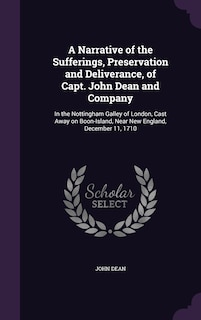 Couverture_A Narrative of the Sufferings, Preservation and Deliverance, of Capt. John Dean and Company