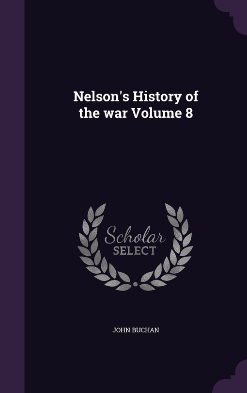 Front cover_Nelson's History of the war Volume 8