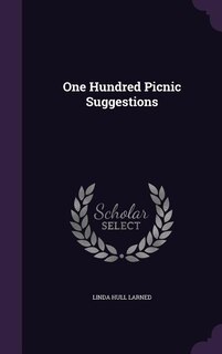 One Hundred Picnic Suggestions