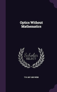 Front cover_Optics Without Mathematics
