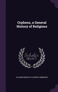 Orpheus, a General History of Religions