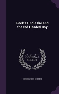 Front cover_Peck's Uncle Ike and the red Headed Boy
