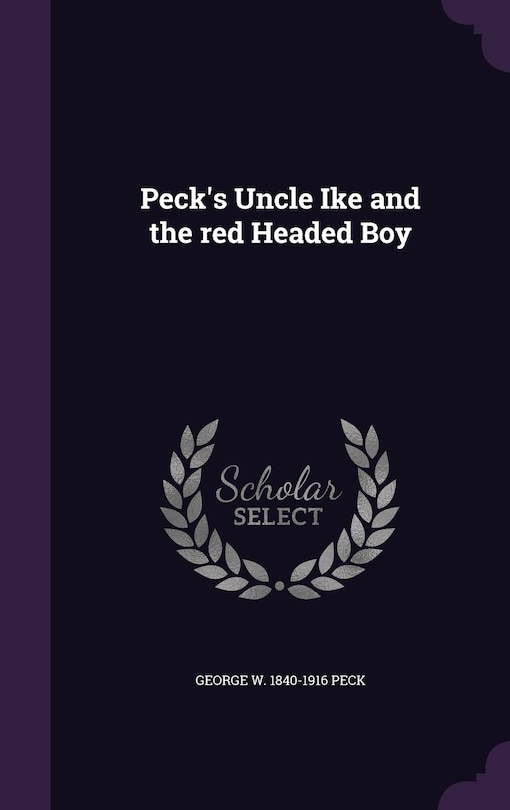 Front cover_Peck's Uncle Ike and the red Headed Boy