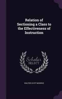 Relation of Sectioning a Class to the Effectiveness of Instruction