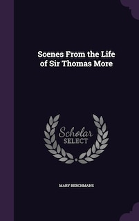 Front cover_Scenes From the Life of Sir Thomas More