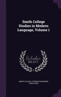 Couverture_Smith College Studies in Modern Language, Volume 1