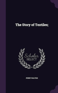 Front cover_The Story of Textiles;