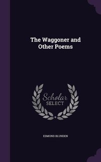 The Waggoner and Other Poems