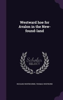 Westward hoe for Avalon in the New-found-land