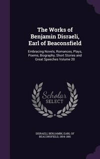 Couverture_The Works of Benjamin Disraeli, Earl of Beaconsfield