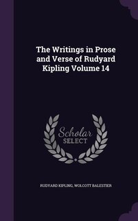 The Writings in Prose and Verse of Rudyard Kipling Volume 14